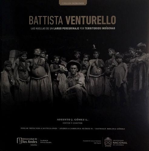 Battista Venturello Las Huellas De Un Largo Peregrinaje Por Territorios Indigenas