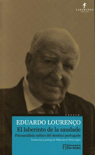 Laberinto De La Saudade Psicoanalisis Mitico Del Destino Portugues, El