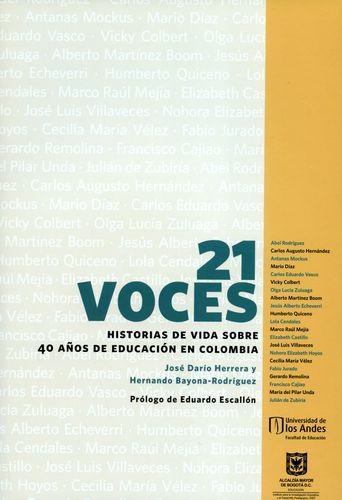 21 Voces Historias De Vida Sobre 40 Años De Educacion En Colombia