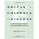 Editar En Colombia En El Siglo Xx. La Seleccion Samper Ortega De Literatura Colombiana 1928-1937