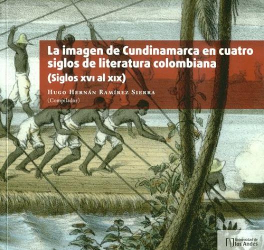 Imagen De Cundinamarca En Cuatro Siglos De Literatura Colombiana (Siglos Xvi A Xix), La