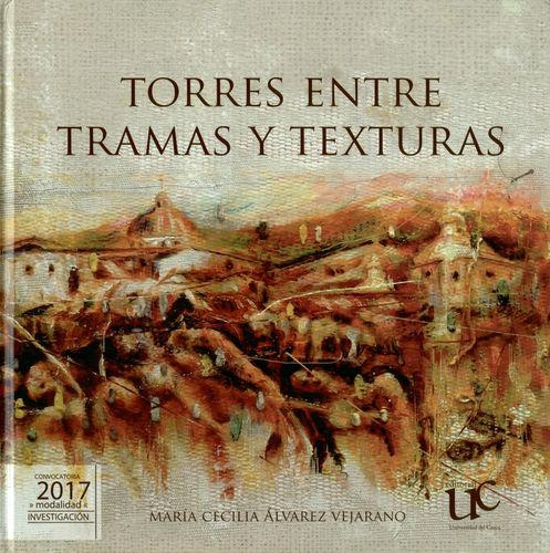 Torres Entre Tramas Y Texturas