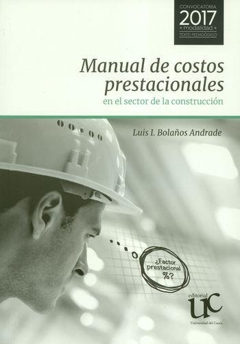 Manual De Costos Prestacionales En El Sector De La Construccion