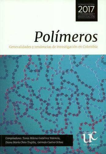 Polimeros. Generalidades Y Tendencias De Investigacion En Colombia