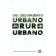 Del Crecimiento Urbano Al Rururbano