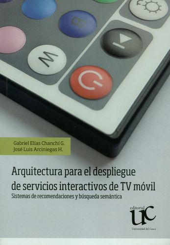 Arquitectura Para El Despliegue De Servicios Interactivos De Tv Movil