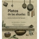 Platos De Las Abuelas. Cocina Tradicional De Popayan