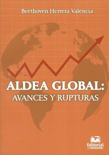 Aldea Global Avances Y Rupturas