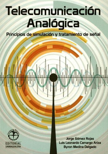 Telecomunicacion Analogica Principios De Simulacion Y  Tratamiento De Señal