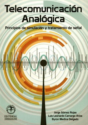 Telecomunicacion Analogica Principios De Simulacion Y Tratamiento De Señal