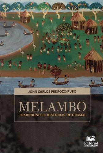 Melambo Tradiciones E Historias De Guamal