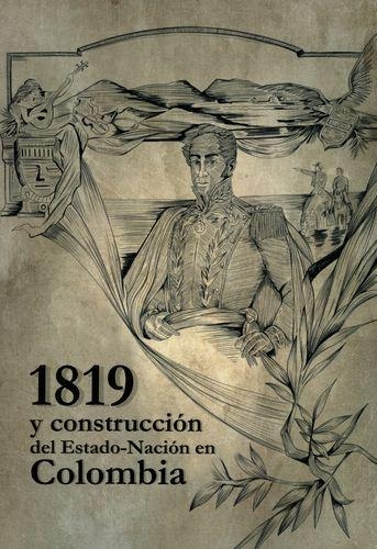 1819 Y Construccion Del Estado Nacion En Colombia