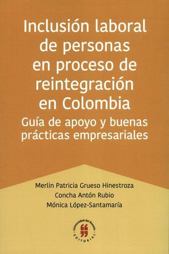 Inclusion Laboral De Personas En Proceso De Reintegracion En Colombia Guia De Apoyo Y Buenas Practicas Empresa