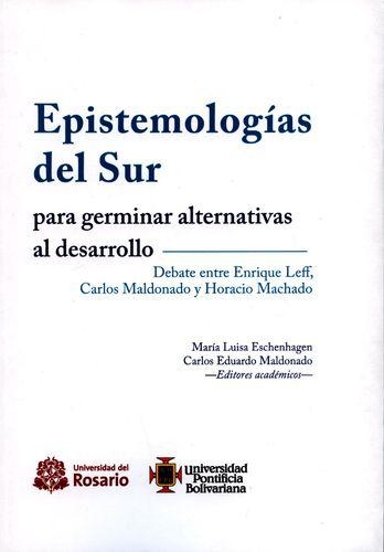 Epistemologias Del Sur Para Germinar Alternativas Al Desarrollo