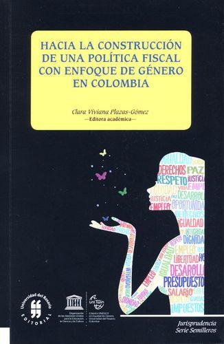 Hacia La Construccion De Una Politica Fiscal Con Enfoque De Genero En Colombia