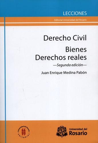 Derecho Civil Bienes (2ª Ed) Derechos Reales