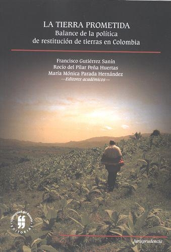 Tierra Prometida Balance De La Politica De Restitucion De Tierras En Colombia, La