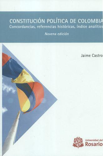 Constitucion Politica De (9ª Ed) Colombia Concordancias Referencias Historicas Indice Analitico