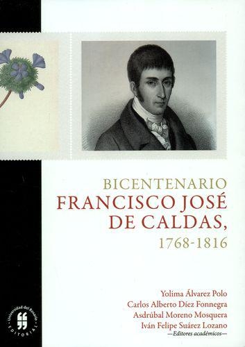 Bicentenario Francisco Jose De Caldas 1768-1816