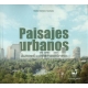 Paisajes Urbanos. Autores Contemporaneos