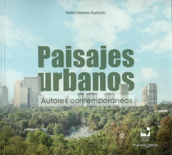 Paisajes Urbanos. Autores Contemporaneos