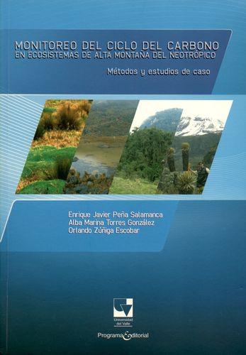 Monitoreo Del Ciclo Del Carbono En Ecosistemas De Alta Montaña Del Neotropico