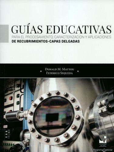 Guias Educativas Para El Procesamiento Caracterizacion Y Aplicaciones De Recubrimientos Capas Delgadas