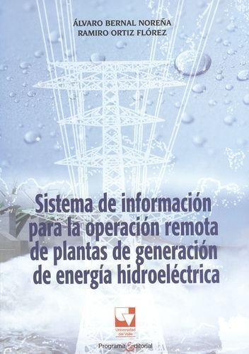Sistema De Informacion Para La Operacion Remota De Plantas De Generacion De Energia Hidroelectrica