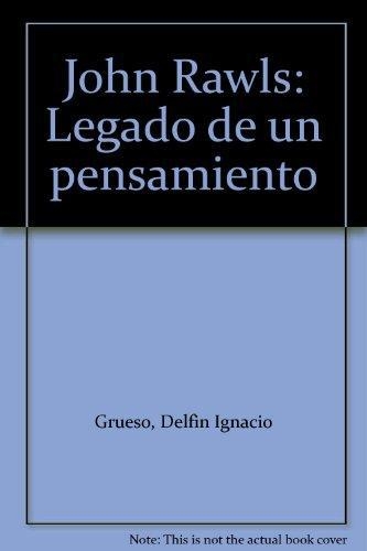 John Rawls Legado De Un Pensamiento