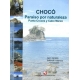 Choco Paraiso Por Naturaleza: Punta Cruces Y Cabo Marzo