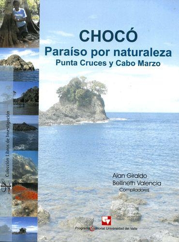 Choco Paraiso Por Naturaleza: Punta Cruces Y Cabo Marzo