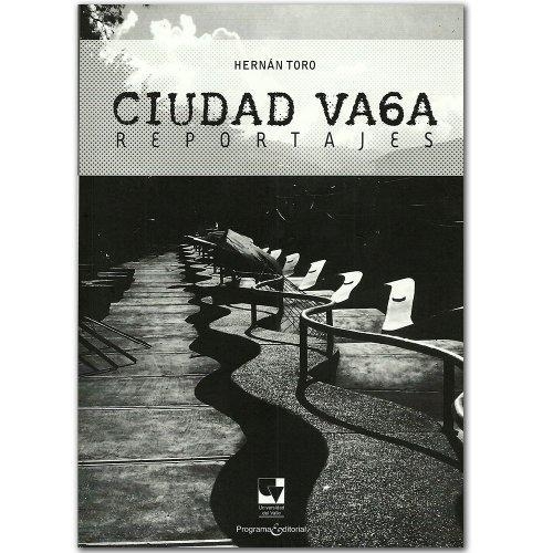 Ciudad Vaga Reportajes