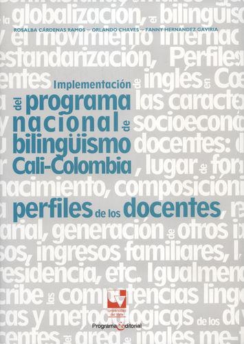 Implementacion Del Programa Nacional De Bilinguismo Cali Colombia Perfiles De Los Docentes