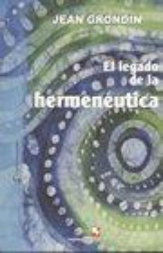 Legado De La Hermeneutica, El