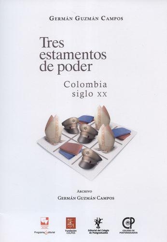 Tres Estamentos De Poder Colombia Siglo Xx