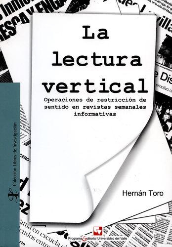 Lectura Vertical Operaciones De Restriccion De Sentido En Revistas Semanales Informativas, La