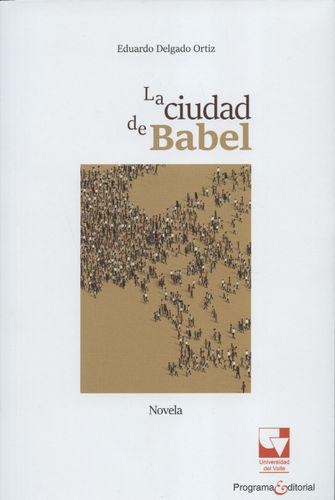 Ciudad De Babel, La