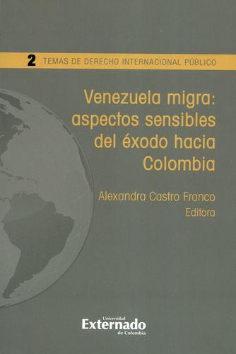 Venezuela Migra Aspectos Sensibles Del Exodo Hacia Colombia