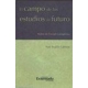 Campo De Los Estudios De Futuro. Analisis De Foresight Y Prospectiva, El