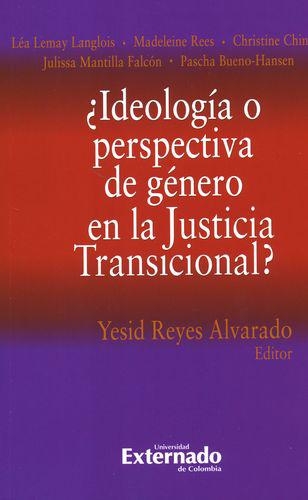 Ideologia O Perspectiva De Genero En La Justicia Transicional?