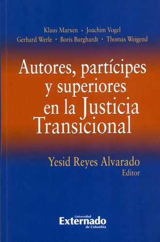 Autores Participes Y Superiores En La Justicia Transicional