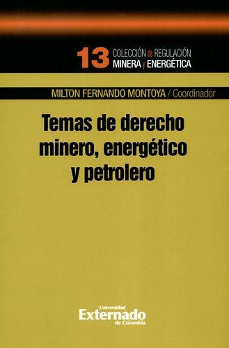 Temas De Derecho Minero Energetico Y Petrolero