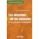 Derechos De Los Animales De La Cosificacion A La Zoopolitica, La