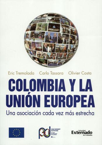 Colombia Y La Union Europea Una Asociacion Cada Vez Mas Estrecha