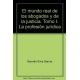 Mundo Real De Los Abogados 01 (R) La Profesion Juridica, El