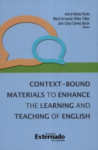 Context Bound Materials To Enhance The Learning And Teaching Of English