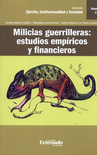 Milicias Guerrilleras (Vol. 5) Estudios Empiricos Y Financieros