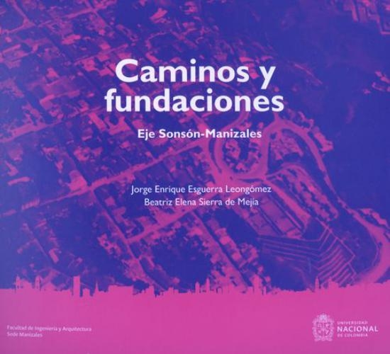 Caminos Y Fundaciones Eje Sonson Manizales