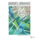 Bordes Urbanos Procesos De Construccion Territorial