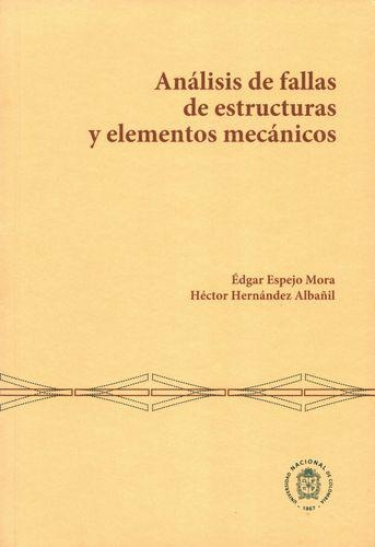 Analisis De Fallas De Estructuras Y Elementos Mecanicos